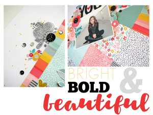 Bold, Bright & Beautiful layout workshop! ~ Nicole Nowosad