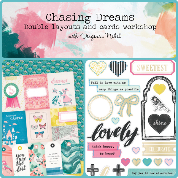 Chasing Dreams Layouts & Cards Workshop with Virginia Nebel
