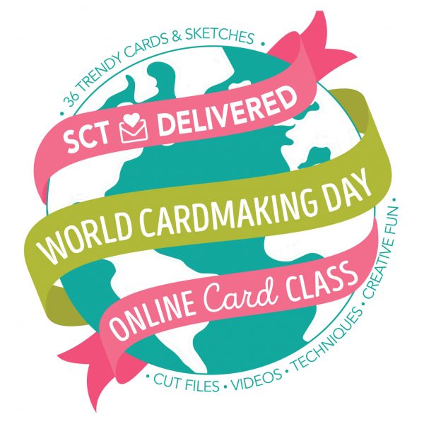 SCT Delivered Online Class - World Cardmaking Day 2017