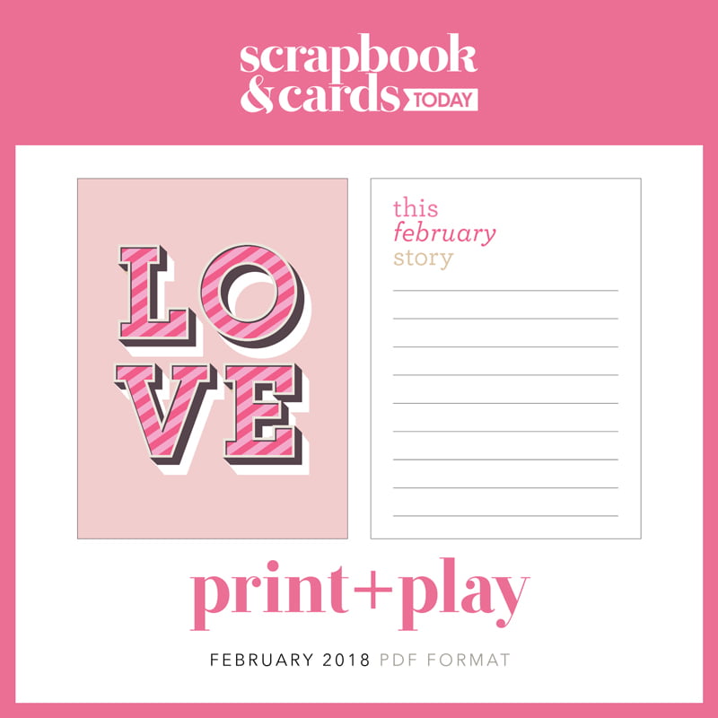 February Print + Play from Scrapbook & Cards Today
