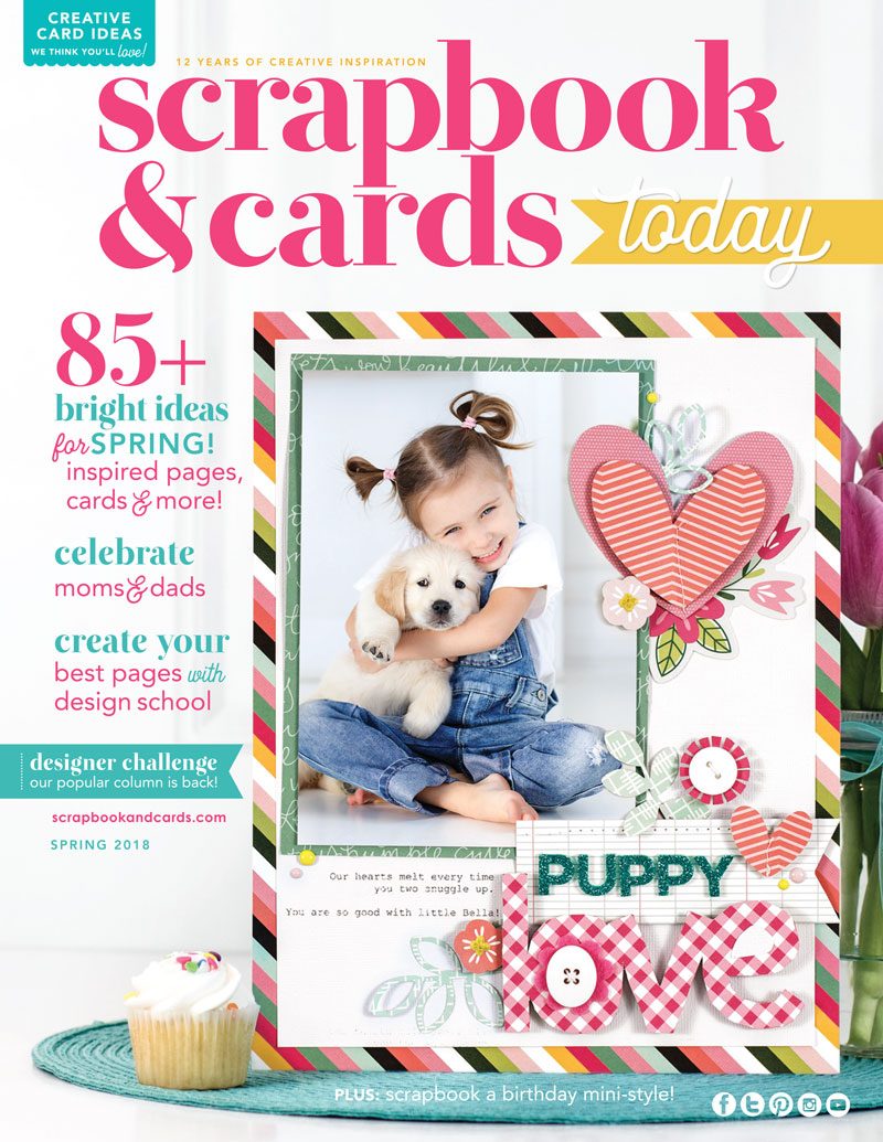 Scrapbook & Cards Today Spring 2018 Issue