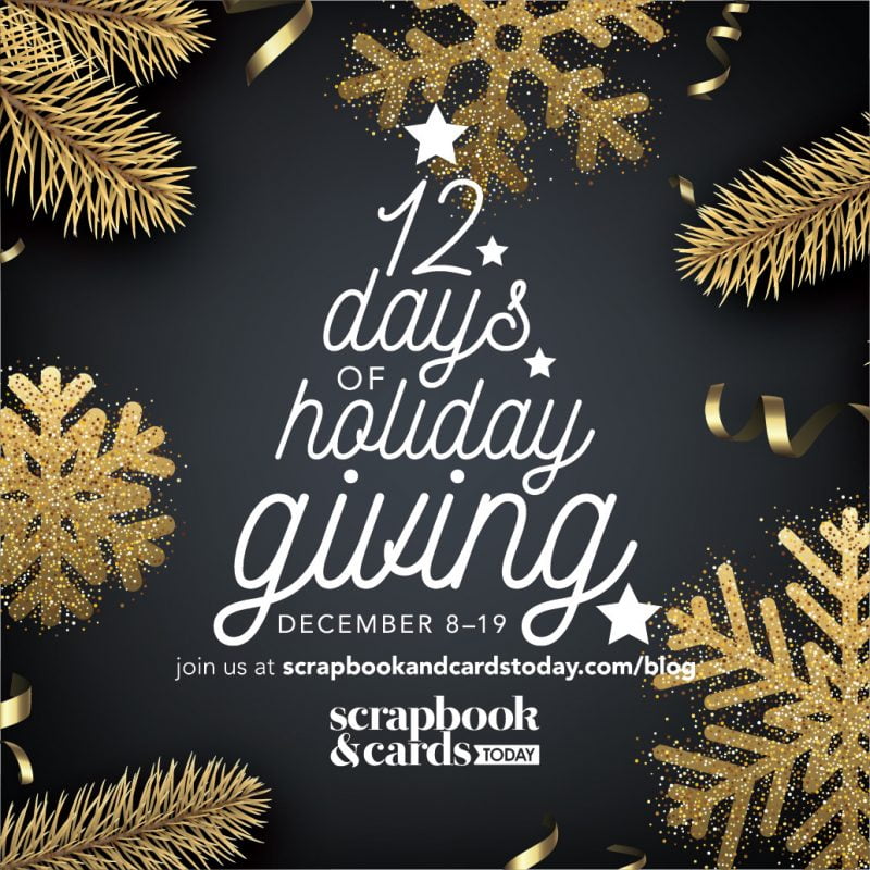 12 Dyas of Holiday Giving - Scrapbook & Cards Today