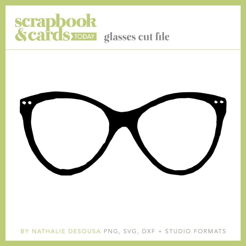 Eyeglasses Free Cut File by Nathalie DeSousa - Spring 2019 - SCT Magazine