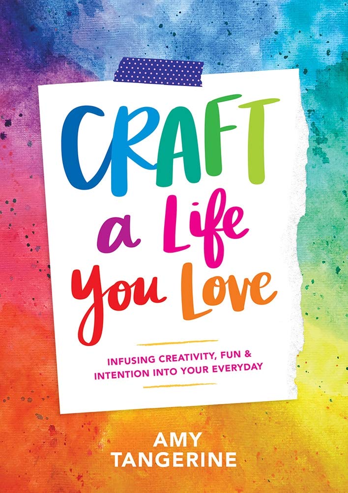Craft A Life You Love book