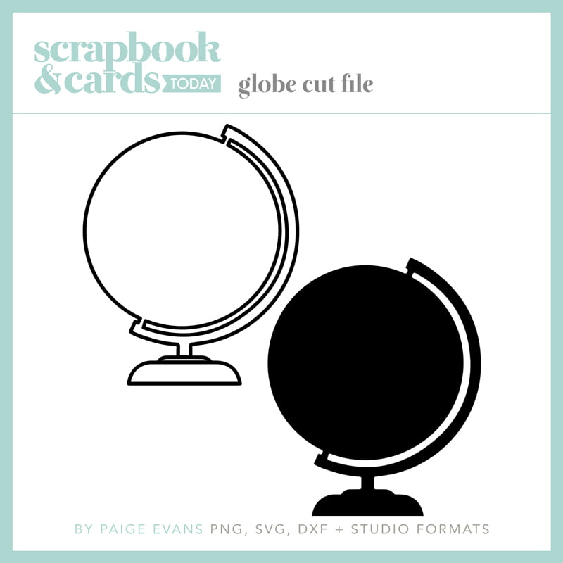 Scrapbook & Cards Today - Globe Cut File by Paige Evans