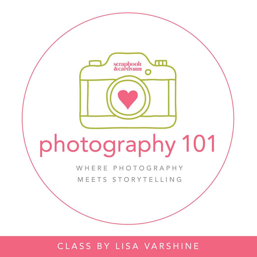 Scrapbook & Cards Today - Photography 101 Class