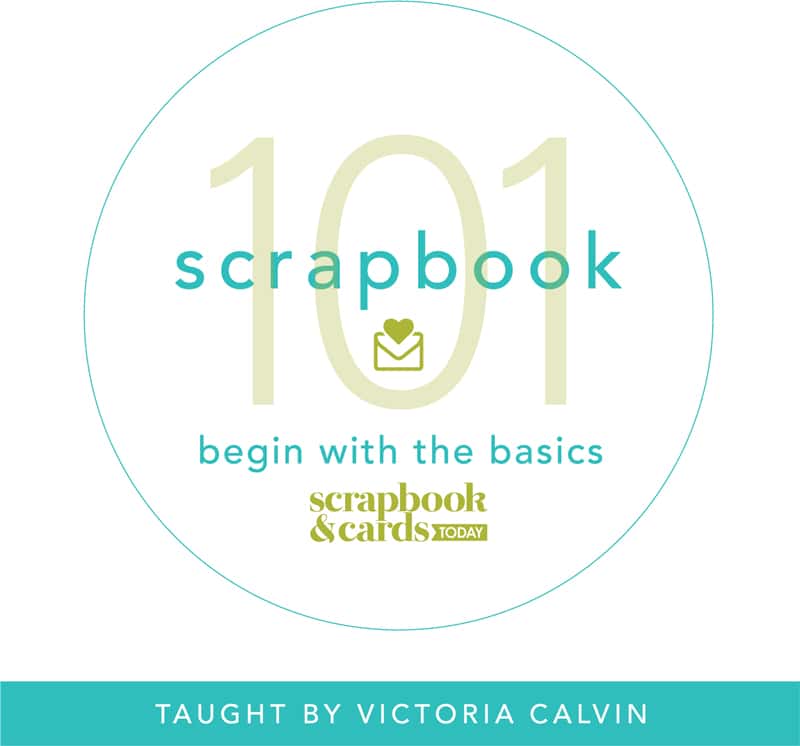 Scrapbook 101: Begin with the Basics