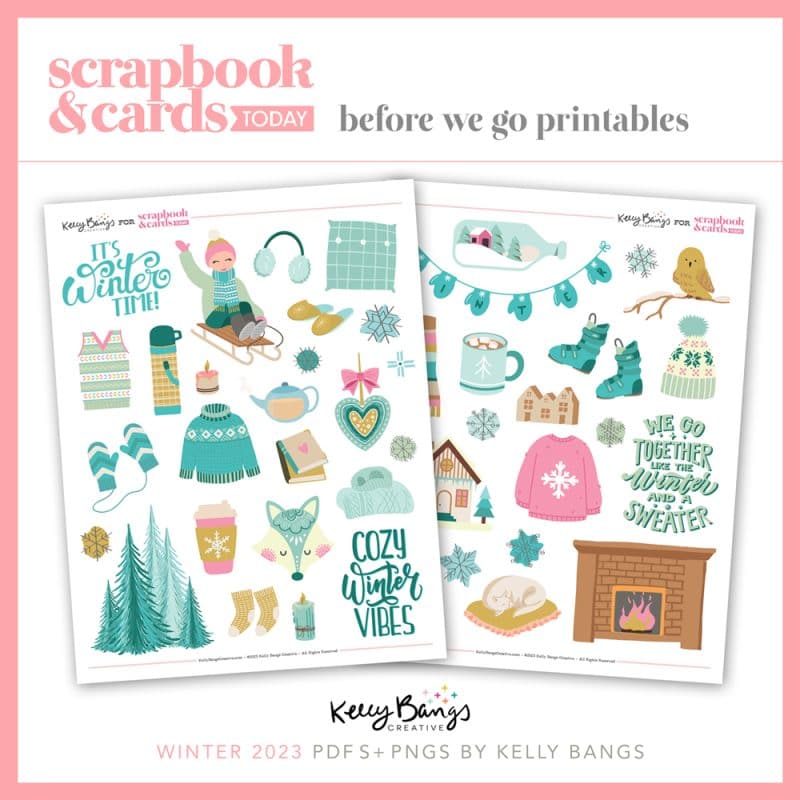 Scrapbook & Cards Today magazine - Winter 2023 Before We Go Printables