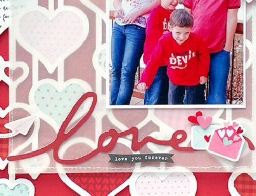 Love Week: A Lovely Cut File Layout with Wendy Sue Anderson